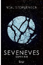 Seveneves. Șapte Eve