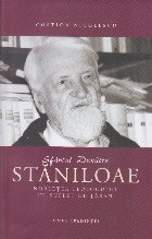 Sfântul Dumitru Stăniloae : nobleţea teologului cu suflet de ţăran