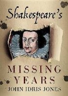Shakespeare\'s Missing Years