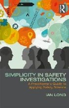 Simplicity in Safety Investigations Simplicity in Safety Investigations