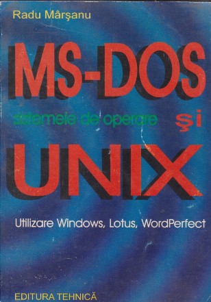 Sistemele de operare MS-DOS si UNIX - Utilizare Windows, Lotus, WordPerfect