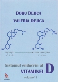 Sistemul endocrin al vitaminei D - Volumul I