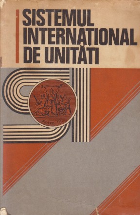 Sistemul International de Unitati (SI)