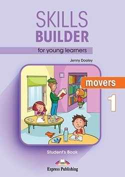 Skills builder for young learners movers 1 student book