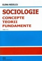 Sociologie - concepte, teorii, fundamente