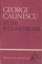 Studii si comunicari - G. Calinescu
