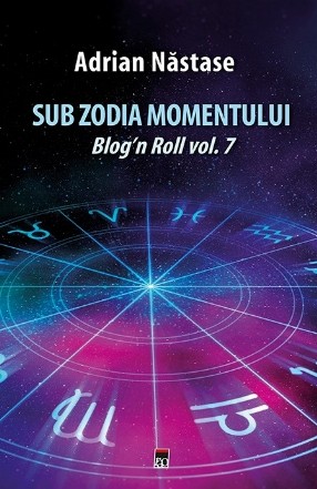 Sub zodia momentului: Blog n Roll vol. 7