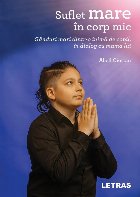 coperta Suflet mare în corp mic : gânduri mari dintr-o inimă de copil, în dialog cu mama lui