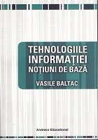 Tehnologiile informatiei Notiuni baza