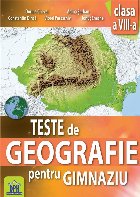 Teste de Geografie pentru gimnaziu - Clasa a VIII-a