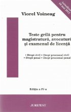 Teste grila pentru magistratura, avocatura si examenul de licenta, editia a IV-a (Actualizat 10 mai 2012)