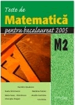 Teste de matematica pentru examenul de BACALAUREAT, M2. Breviar teoretic si teste