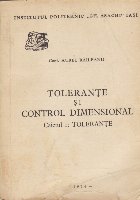 Tolerante si Control Dimensional. Caietul 1: Tolerante