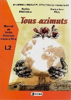 Tous azimuts (manual de limba franceza clasa a XII-a) (L2)
