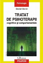 Tratat de psihoterapii cognitive și comportamentale (ediţia a III-a revăzută şi adăugită)