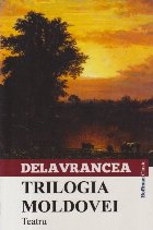 Trilogia Moldovei - Teatru