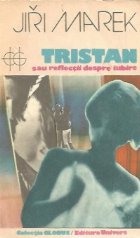 Tristan sau reflectii despre iubire