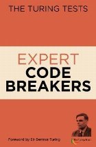 Turing Tests Expert Codebreakers Turing Tests Expert Codebreakers