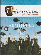 Universitatea - Ghidul viitorului student (Admiterea 2006 in invatamantul superior)