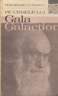 Pe urmele lui Gala Galaction