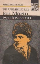 urmele lui Ion Marin Sadoveanu