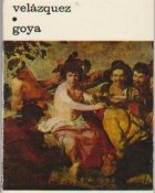 Velazquez. Goya