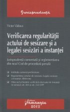Verificarea regularitatii actului sesizare legalei