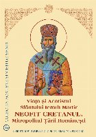 Viaţa şi Acatistul Sfântului Ierarh Martir Neofit Cretanul, Mitropolitul Ţării Româneşti (16 iunie)
