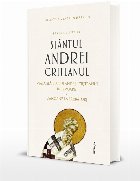 Viaţa Sfântului Andrei Criteanul în izvoare : canoane la Sărbători