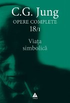 Viaţa simbolică - Opere Complete, vol. 18/1 