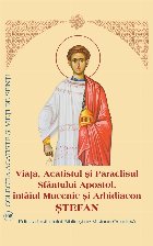 Viata Acatistul Paraclisul Sfantului Apostol