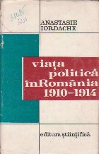 Viata Politica in Romania (1910 - 1914)