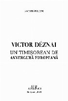 Victor Déznai timişorean anvergură europeană