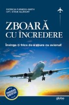 Zboara incredere Invinge frica zbura